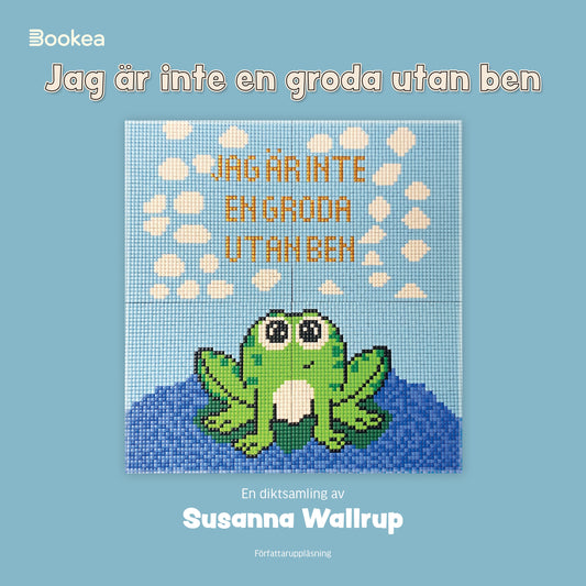 Jag är ingen groda utan ben – Ljudbok