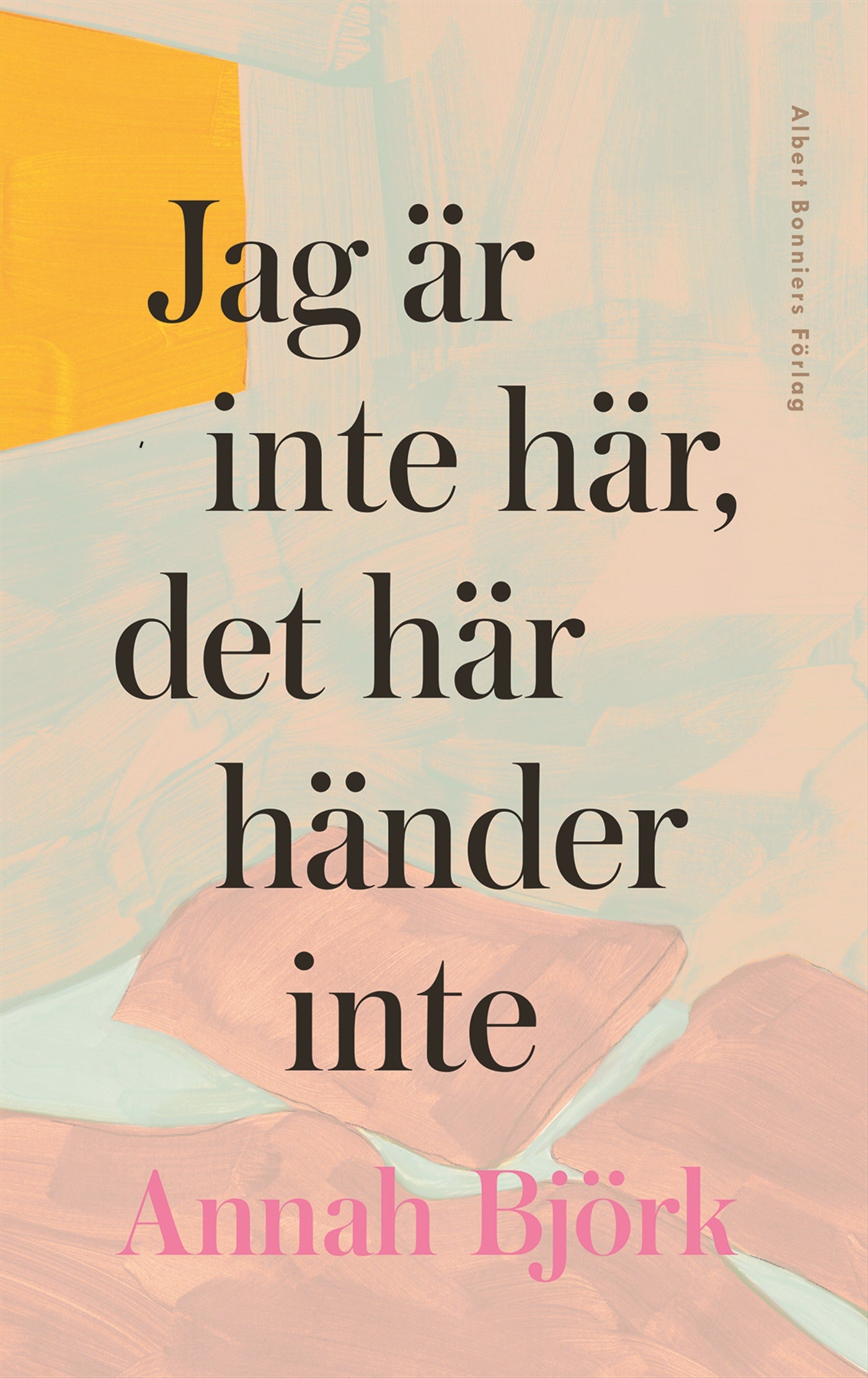 Jag är inte här, det här händer inte – E-bok