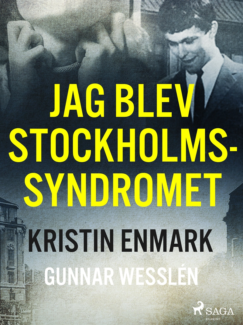 Jag blev Stockholmssyndromet – E-bok