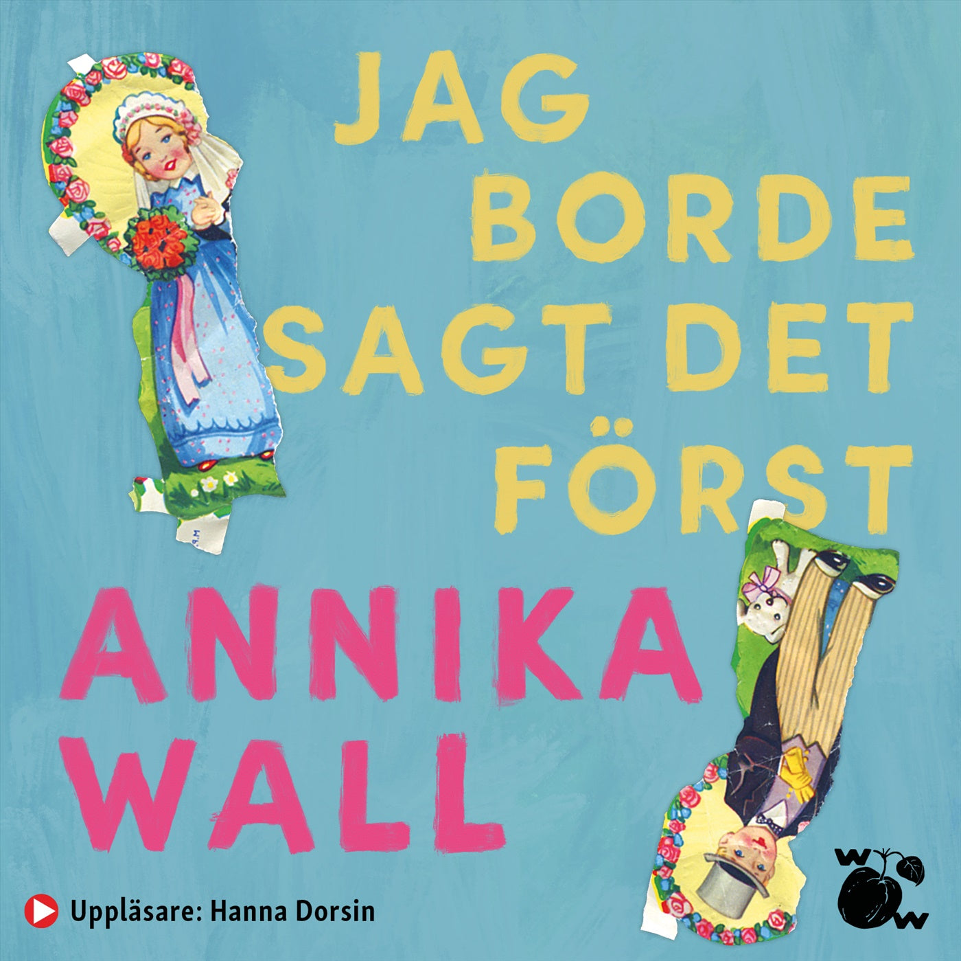 Jag borde sagt det först – Ljudbok