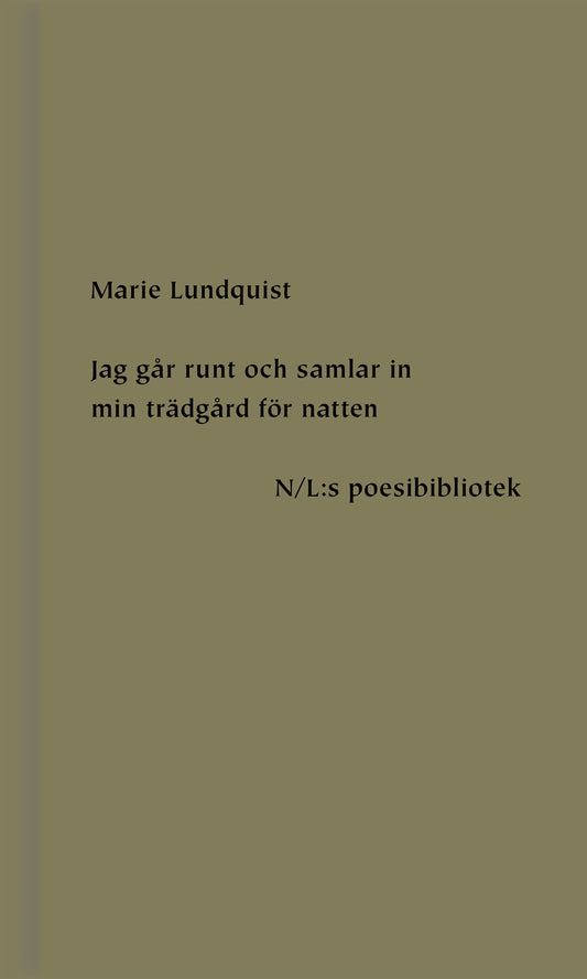Jag går runt och samlar in min trädgård för natten – E-bok