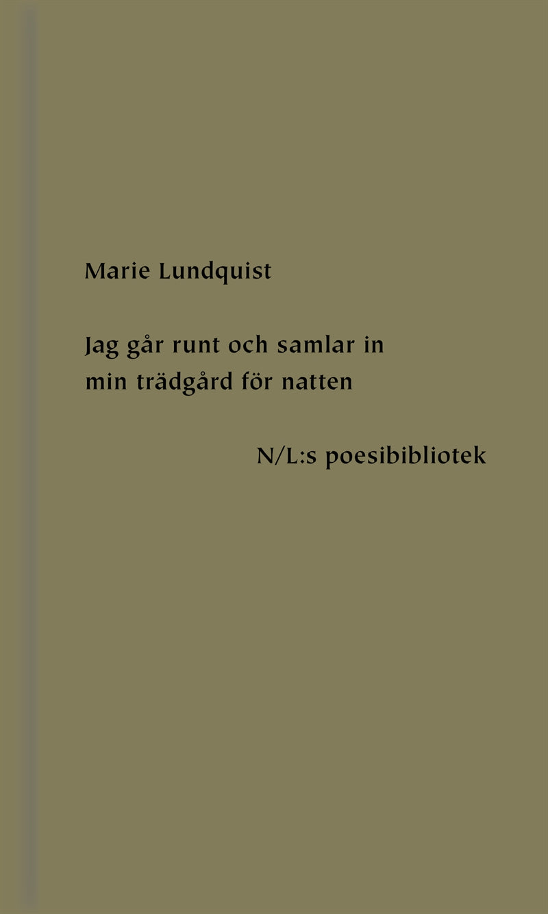 Jag går runt och samlar in min trädgård för natten – E-bok