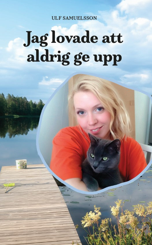 Jag lovade att aldrig ge upp – E-bok