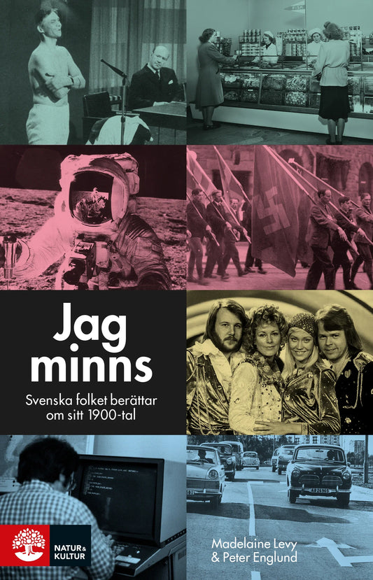 Jag minns : svenska folket berättar om sitt 1900-tal – E-bok