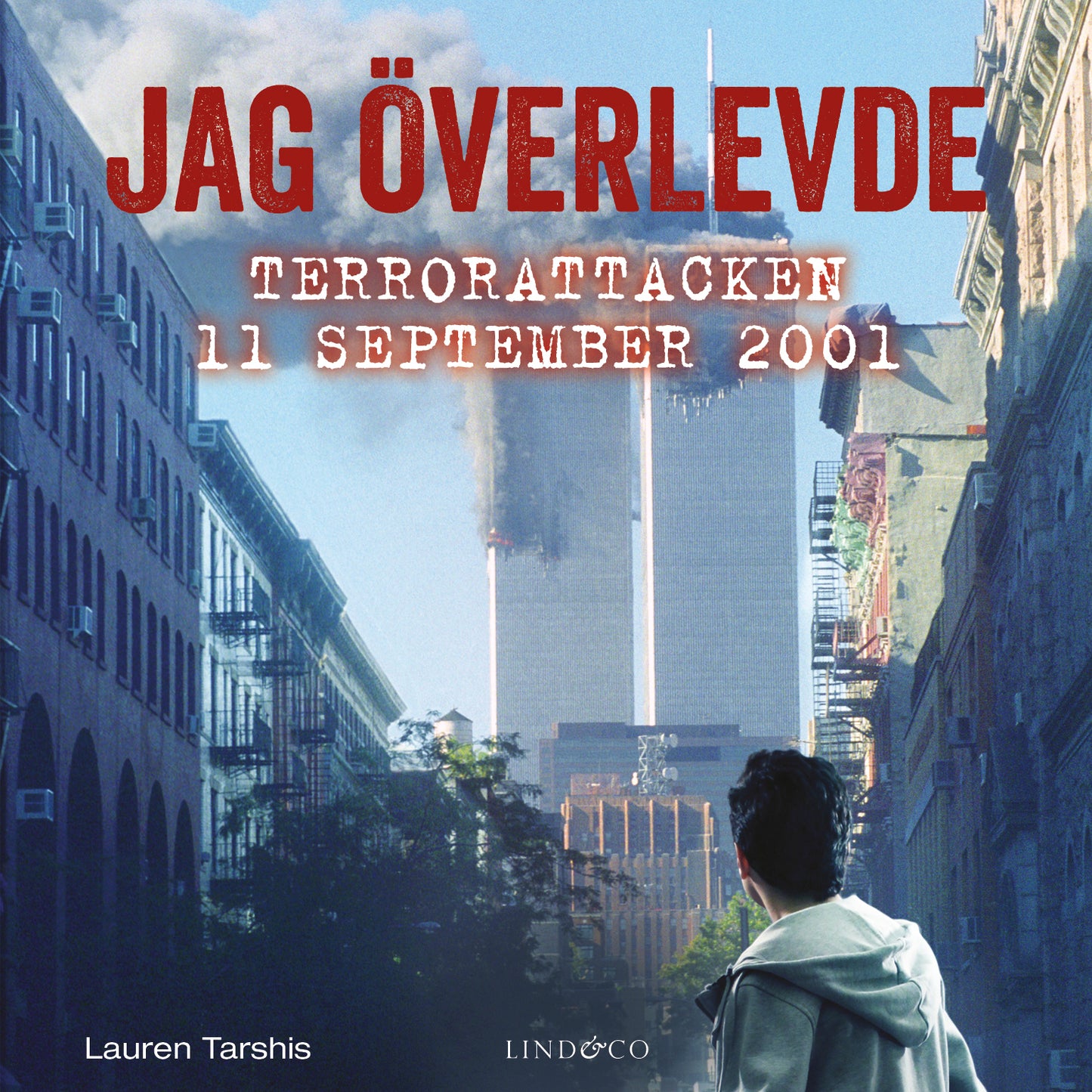 Jag överlevde terrorattacken 11 september 2001 – Ljudbok