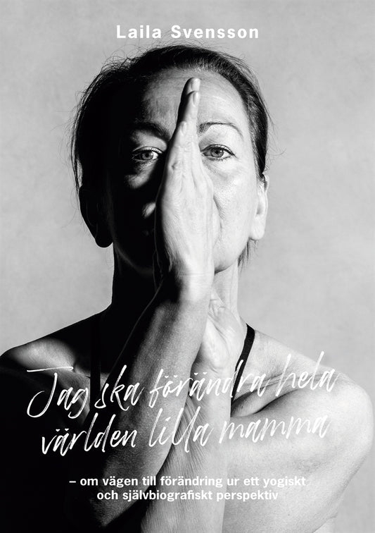 Jag ska förändra hela världen lilla mamma – E-bok