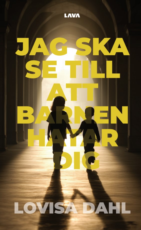 Jag ska se till att barnen hatar dig – E-bok