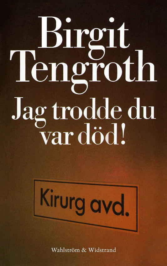 Jag trodde du var död! – E-bok
