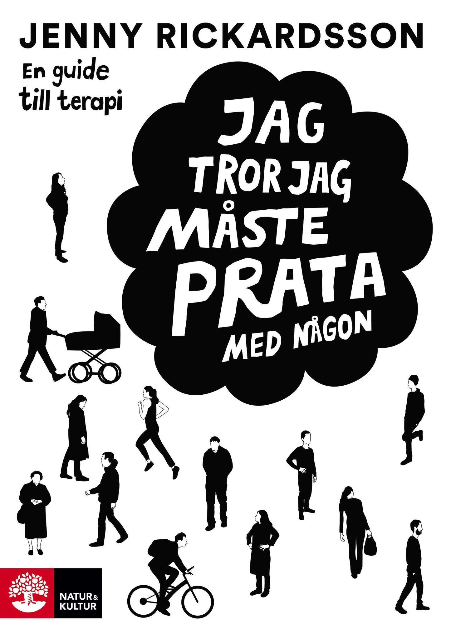 Jag tror jag måste prata med någon : en guide till terapi – E-bok