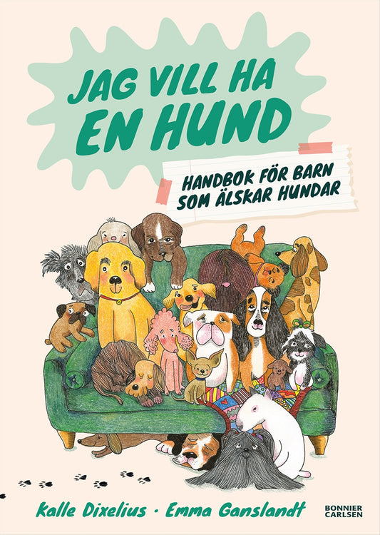 Jag vill ha en hund! Handbok för barn som älskar hundar – E-bok