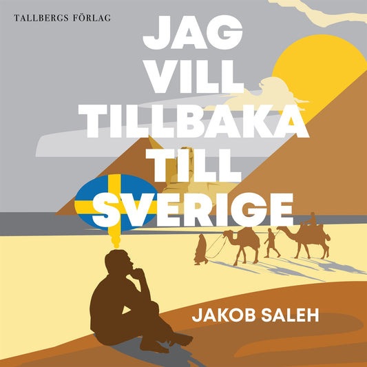 Jag vill tillbaka till Sverige – Ljudbok