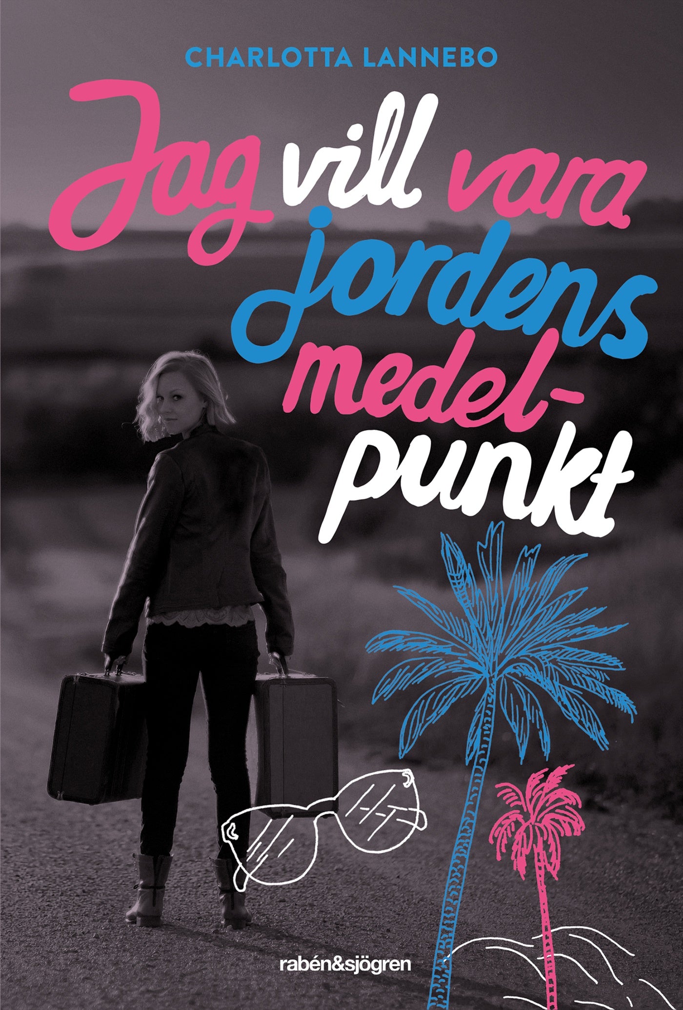Jag vill vara jordens medelpunkt – E-bok