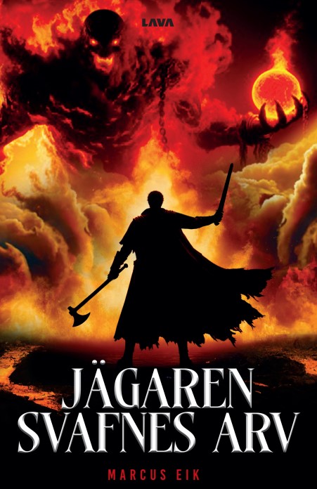 Jägaren : Svafnes arv – E-bok