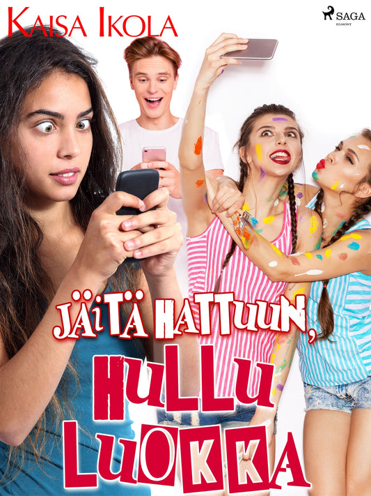 Jäitä hattuun, hullu luokka! – E-bok