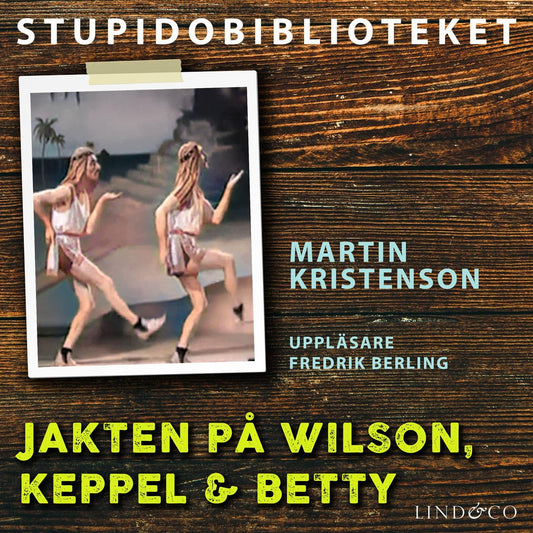 Jakten på Wilson, Keppel & Betty – Ljudbok