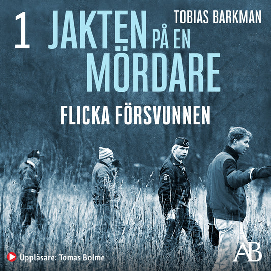 Jakten på en mördare: Flicka försvunnen – Ljudbok