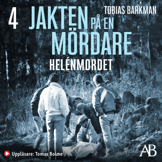 Jakten på en mördare: Helénmordet – Ljudbok