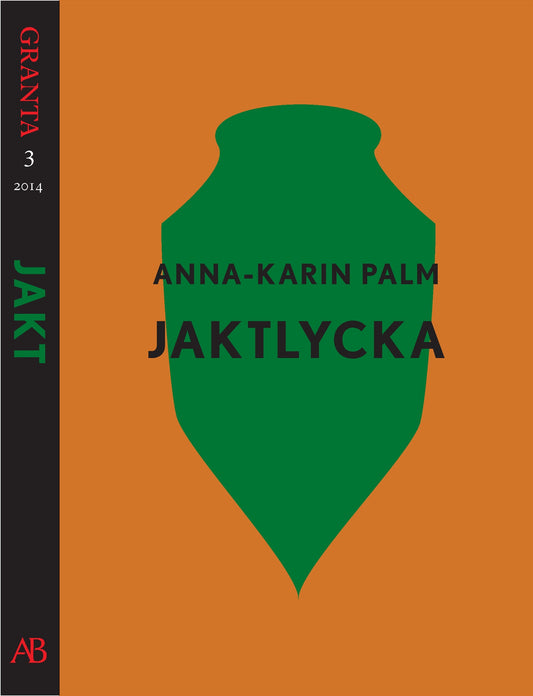 Jaktlycka. En e-singel ur Granta 3 – E-bok