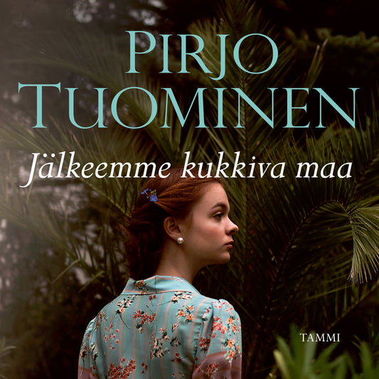 Jälkeemme kukkiva maa – Ljudbok