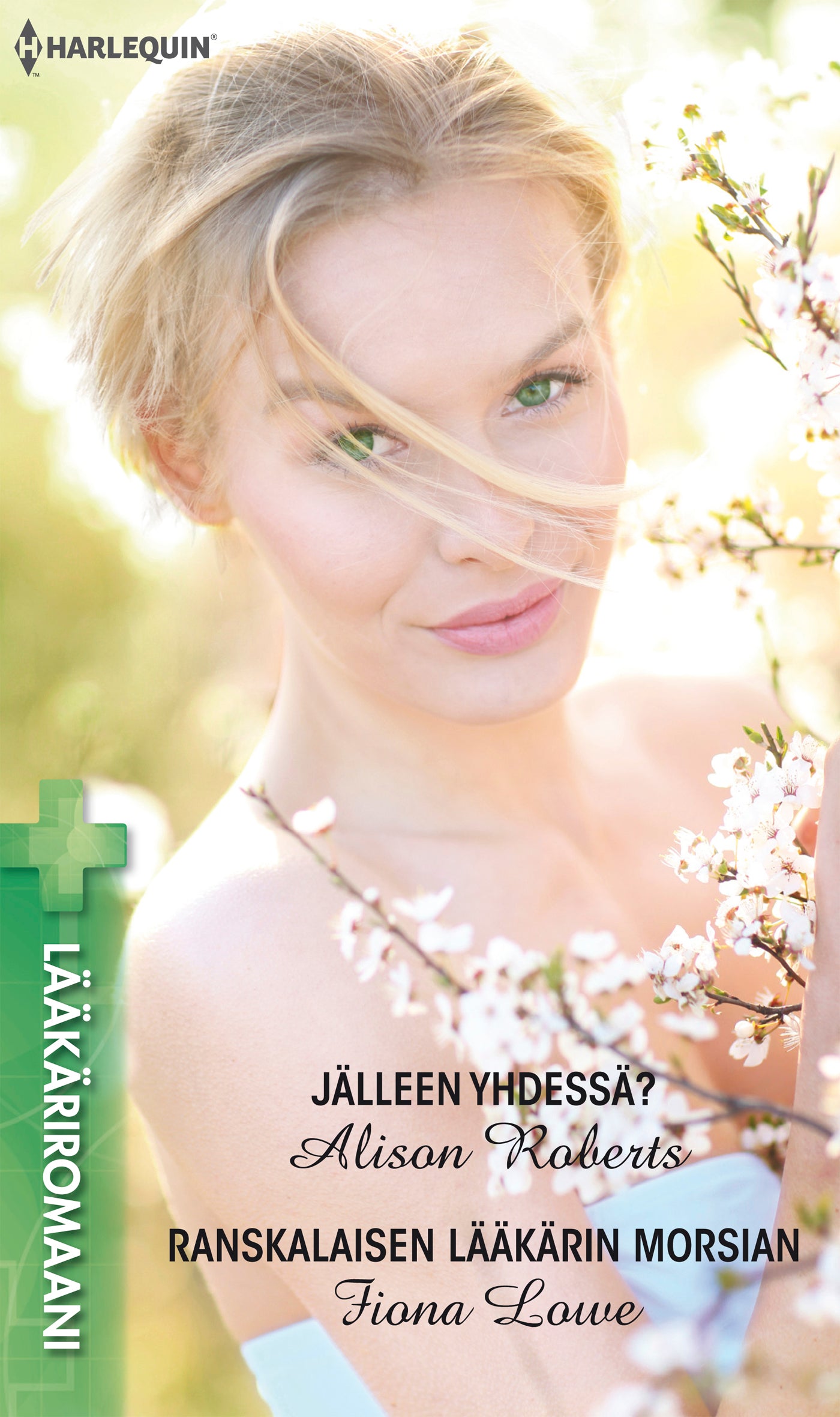 Jälleen yhdessä? / Ranskalaisen lääkärin morsian – E-bok
