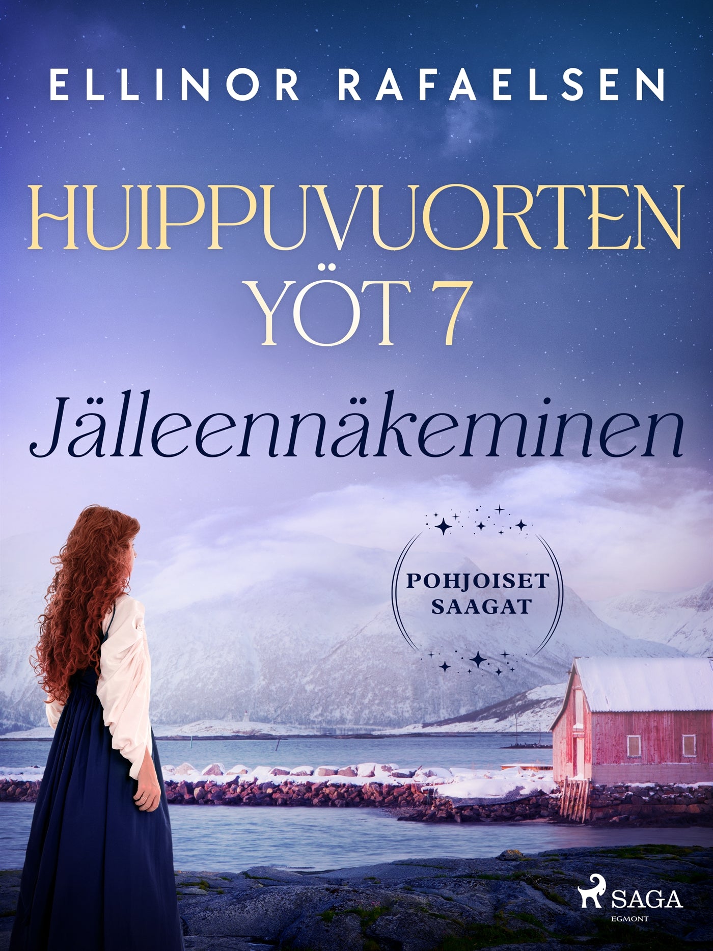 Jälleennäkeminen – Huippuvuorten yöt 7 – E-bok