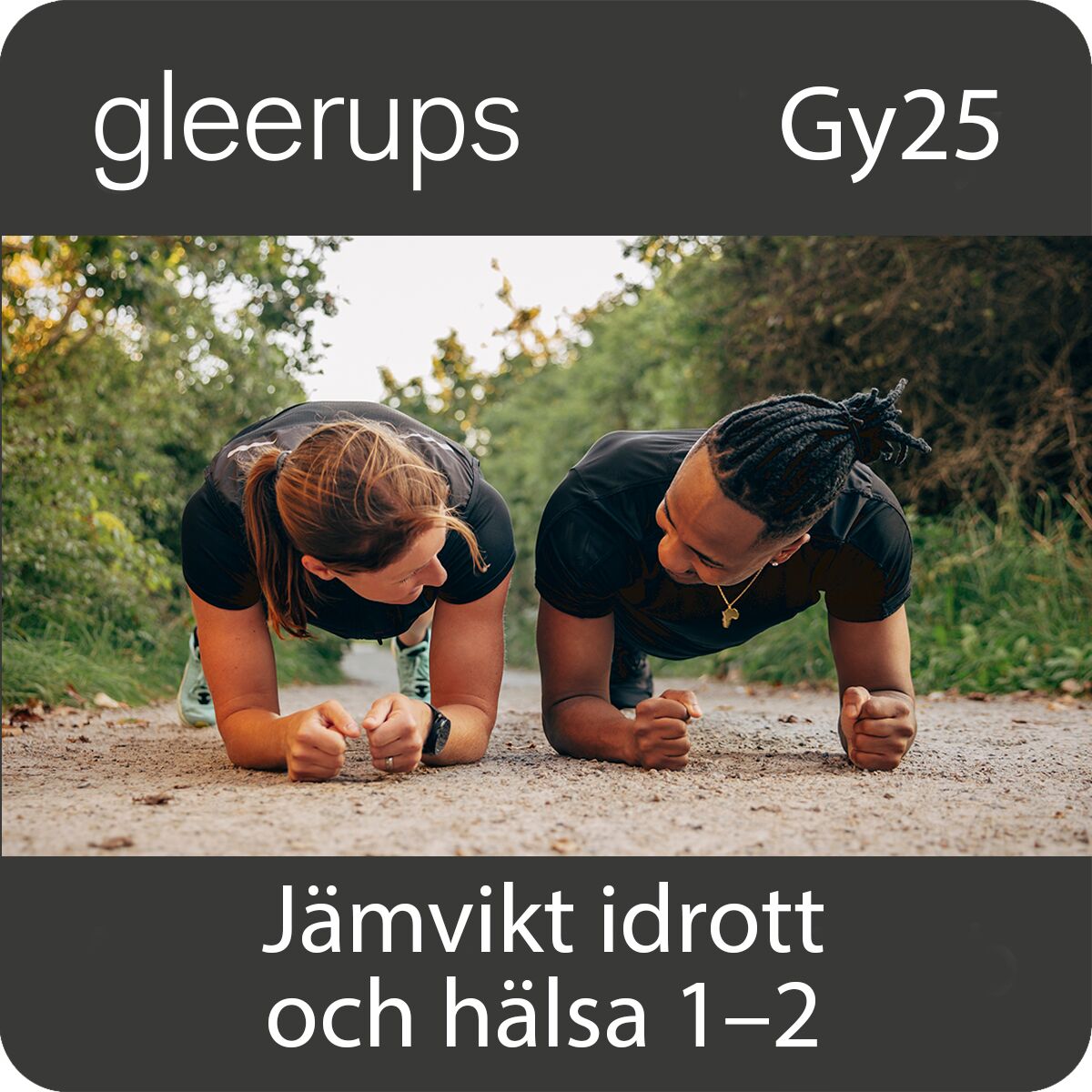 Jämvikt idrott och hälsa nivå 1‒2, dig, lärare, 12 m, Gy25 (OBS! Endast för lärare)