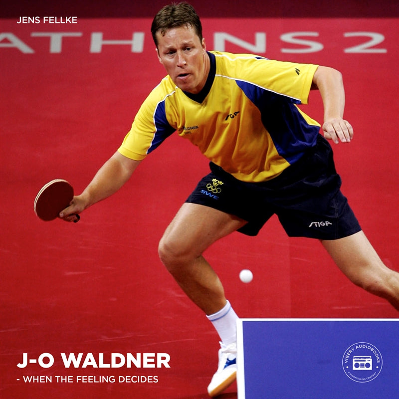 Jan-Ove Waldner – When the Feeling Decides – Ljudbok