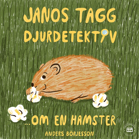 Janos Tagg: Djurdetektiv - Om en hamster – Ljudbok