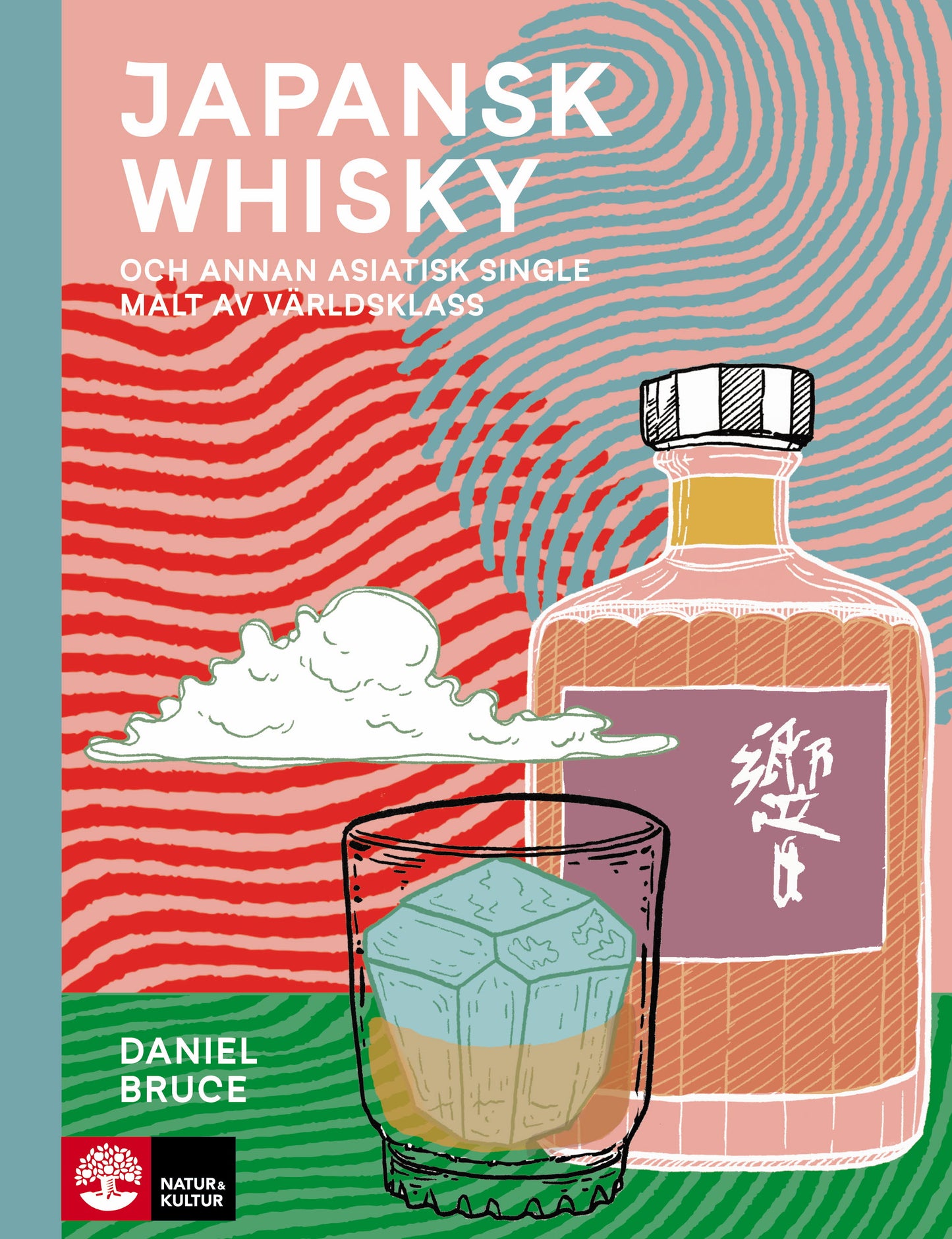 Japansk whisky : och annan asiatisk single malt av världsklass – E-bok