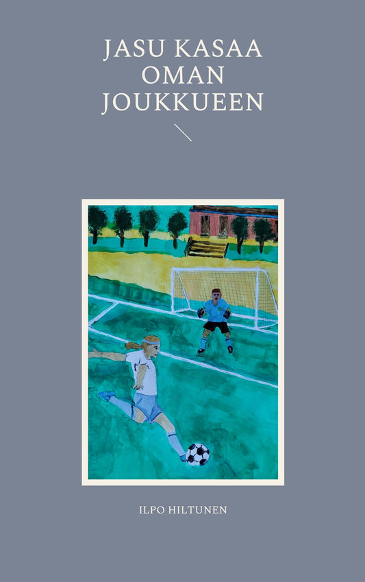 Jasu kasaa oman joukkueen – E-bok