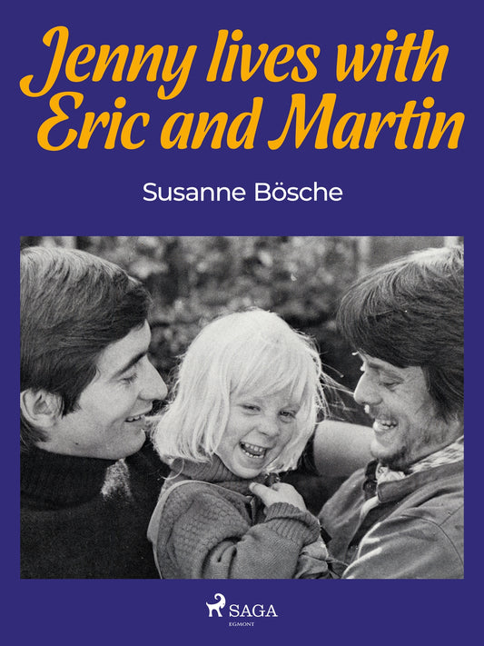 Jenny Lives with Eric and Martin – E-bok
