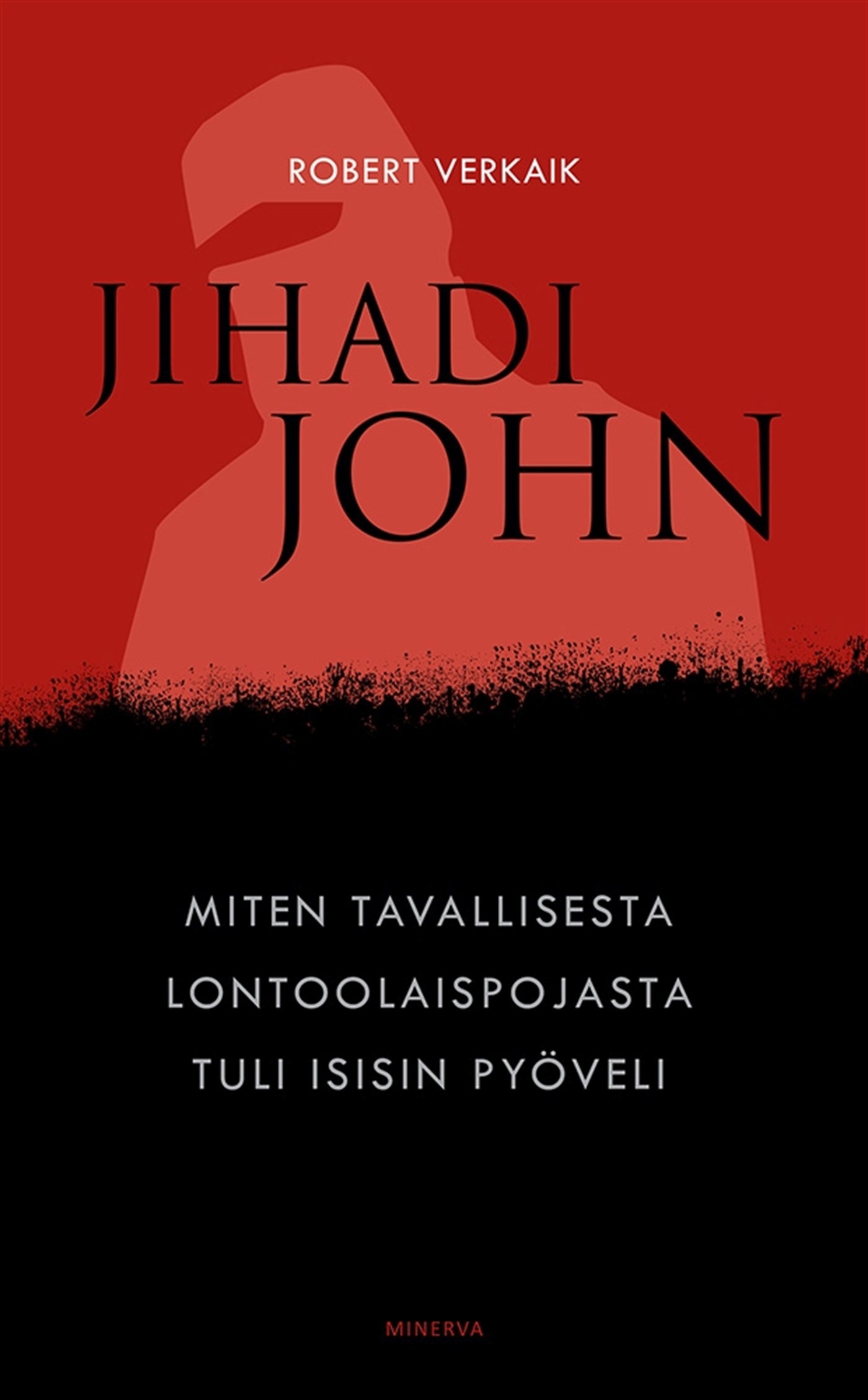 Jihadi John – E-bok