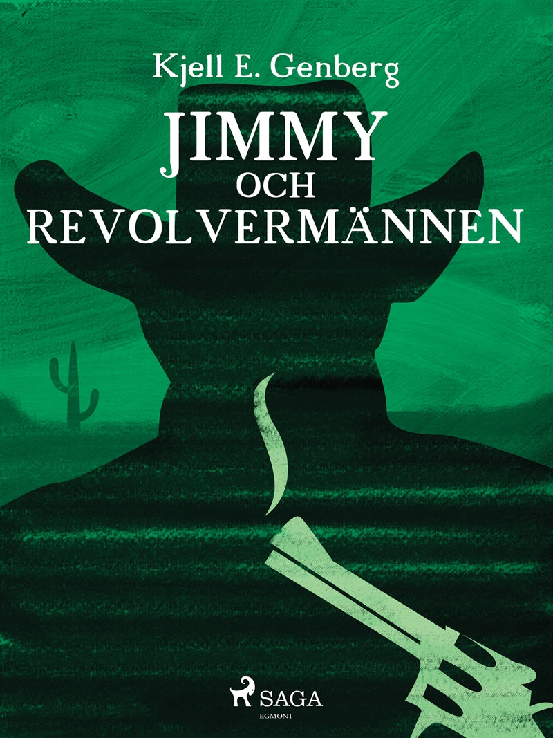 Jimmy och revolvermännen – E-bok