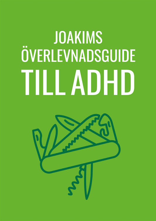 Joakims överlevnadsguide till adhd – E-bok