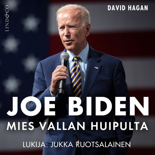 Joe Biden - Mies vallan huipulta – Ljudbok