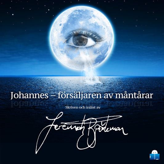 Johannes – försäljaren av måntårar – Ljudbok