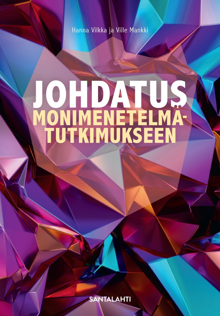 Johdatus monimenetelmätutkimukseen – E-bok