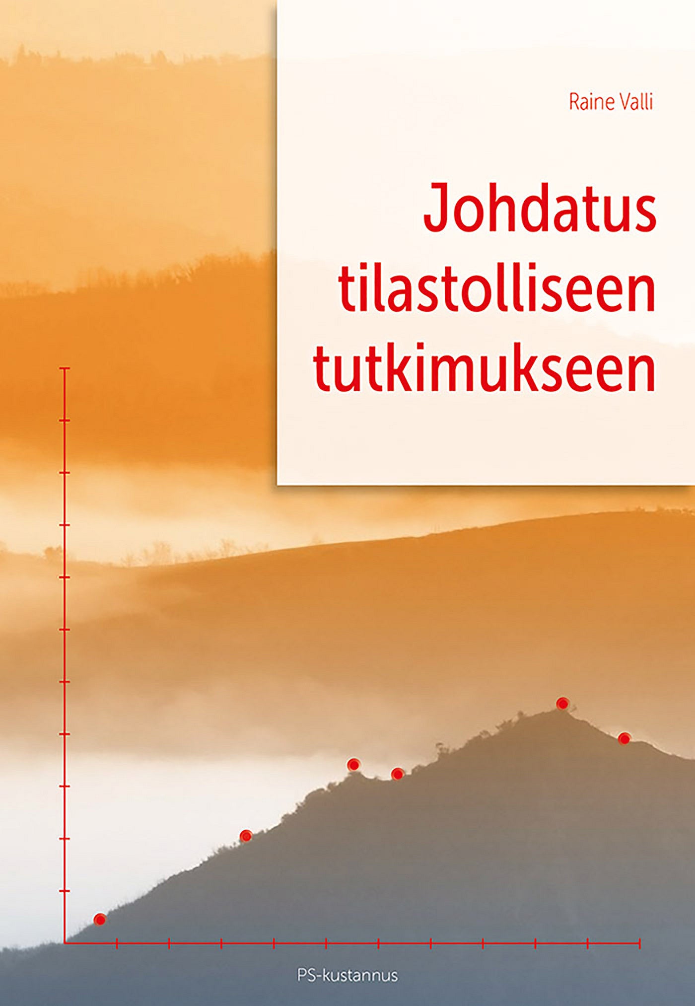 Johdatus tilastolliseen tutkimukseen – E-bok