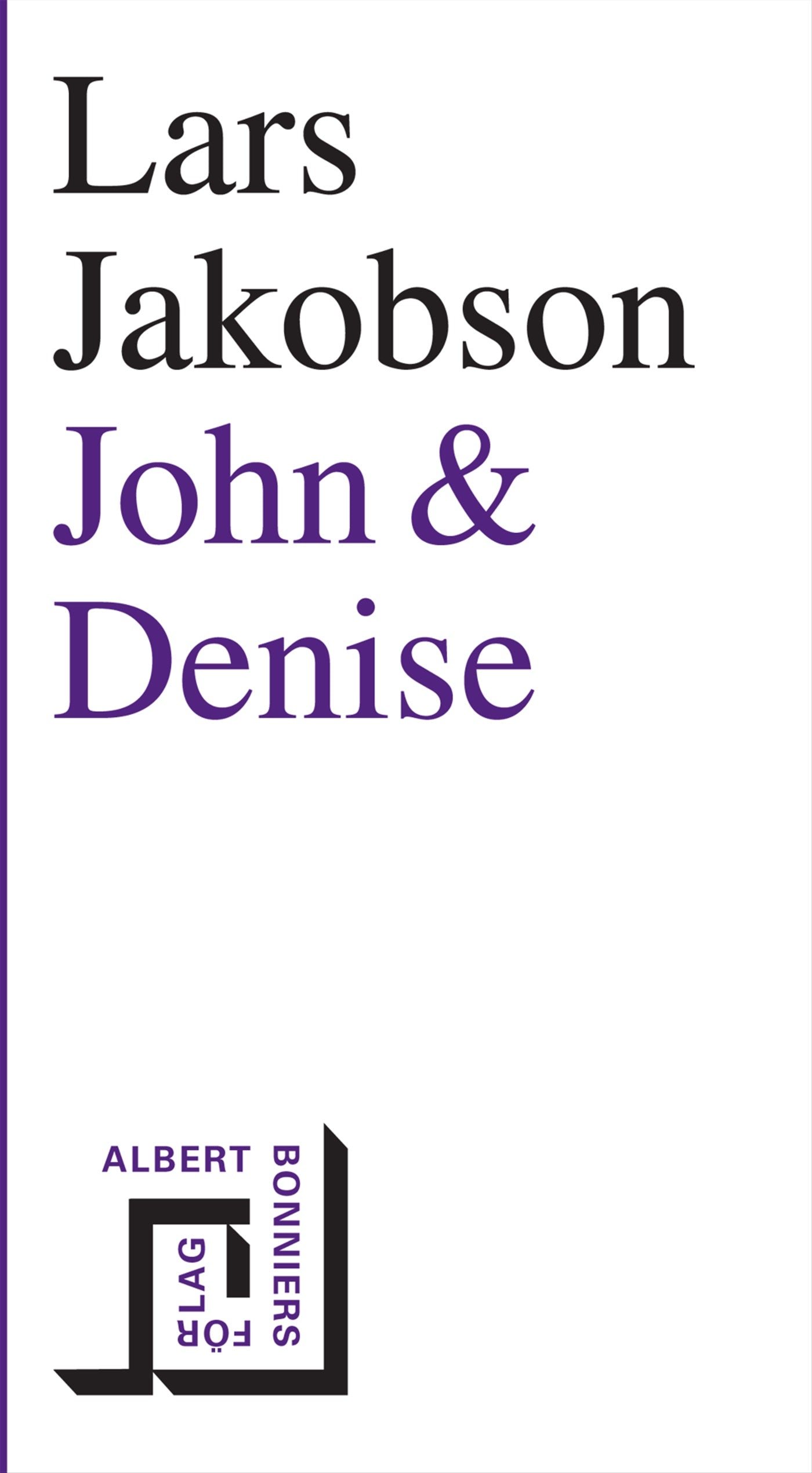 John & Denise – E-bok