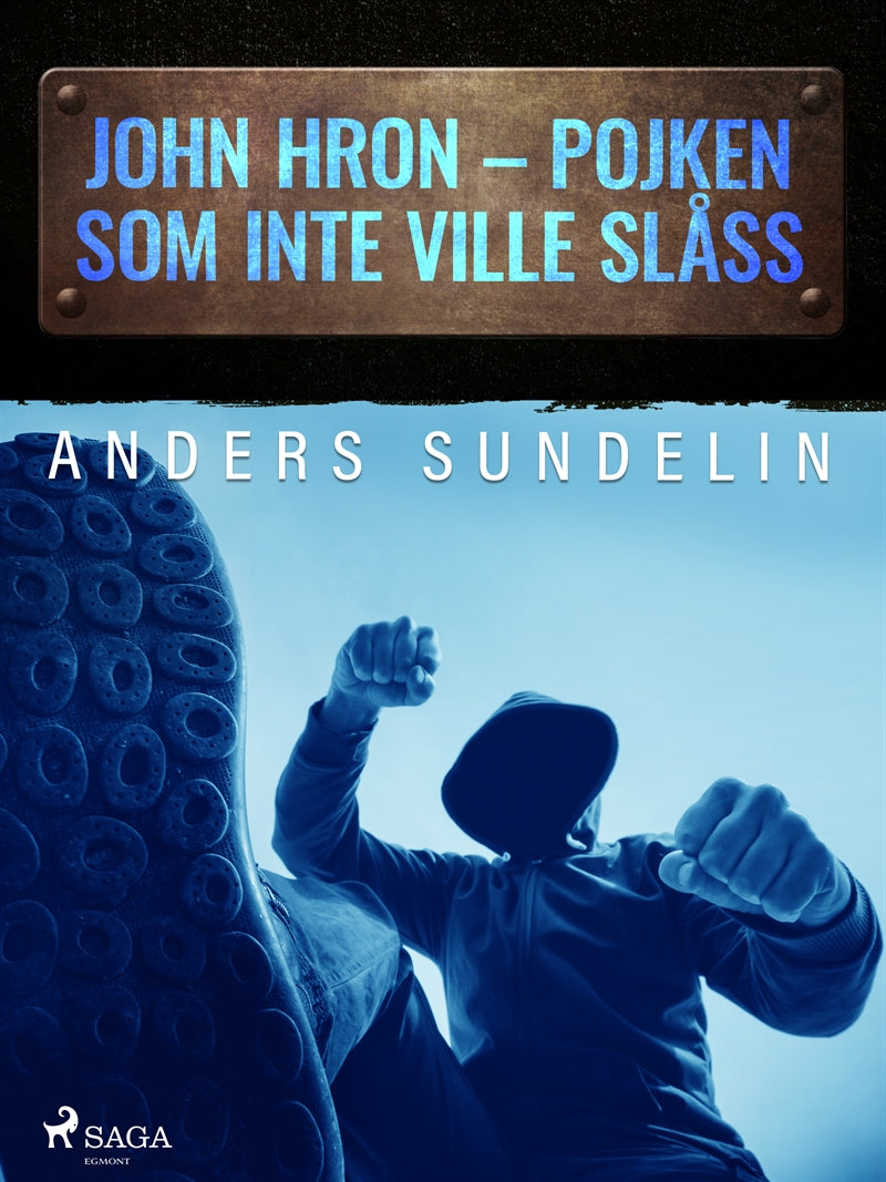 John Hron - Pojken som inte ville slåss – E-bok