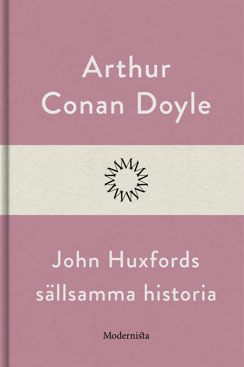 John Huxfords sällsamma historia – E-bok