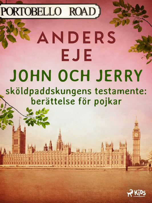 John och Jerry : sköldpaddskungens testamente : berättelse för pojkar – E-bok