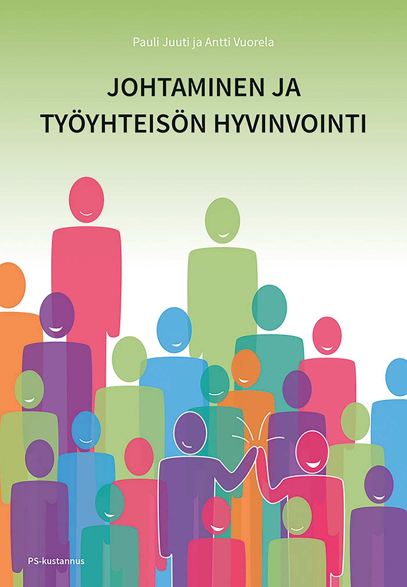 Johtaminen ja työyhteisön hyvinvointi – E-bok
