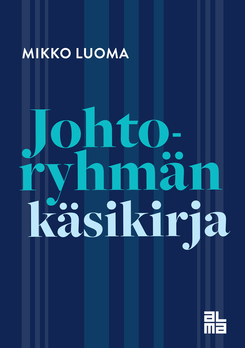 Johtoryhmän käsikirja – E-bok