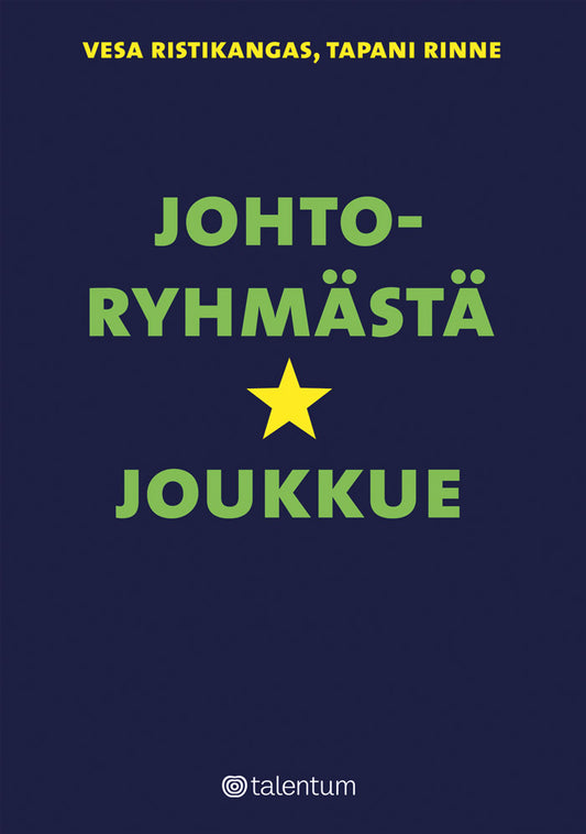 Johtoryhmästä tähtijoukkue – E-bok