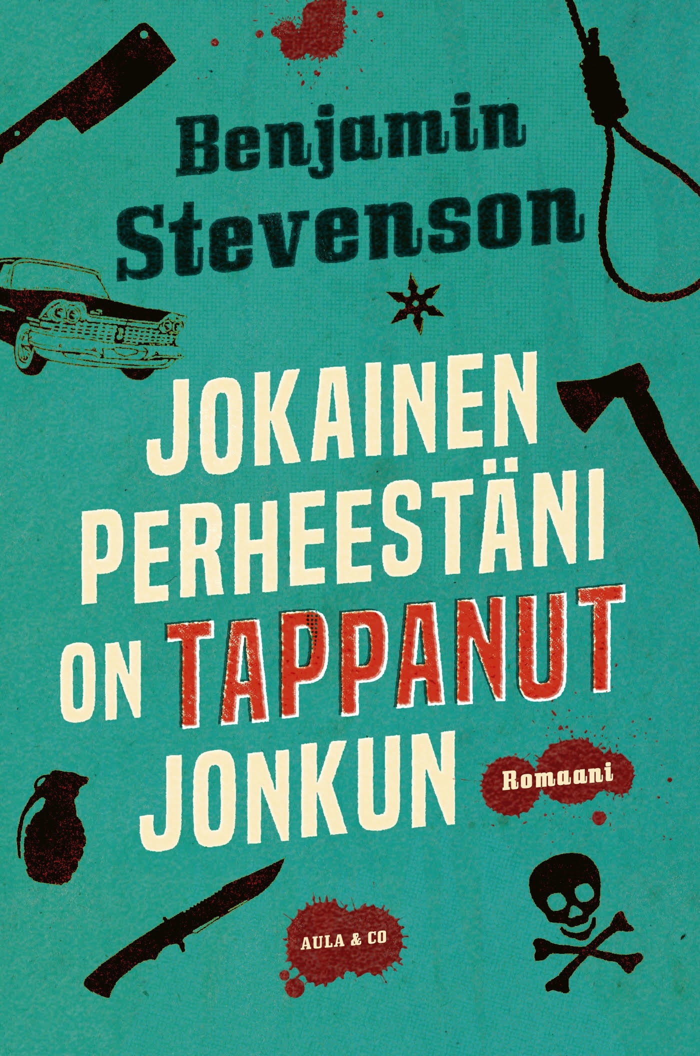 Jokainen perheestäni on tappanut jonkun – E-bok