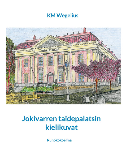 Jokivarren taidepalatsin kielikuvat – E-bok