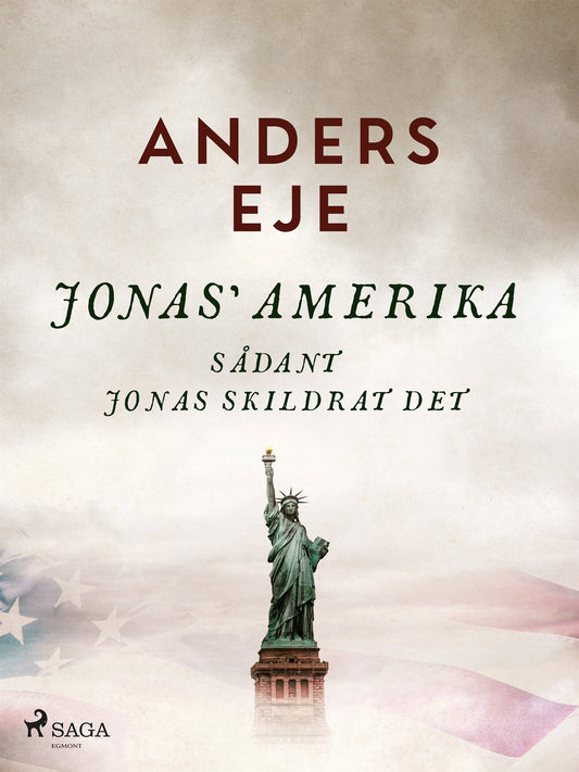 Jonas' Amerika sådant Jonas skildrat det – E-bok