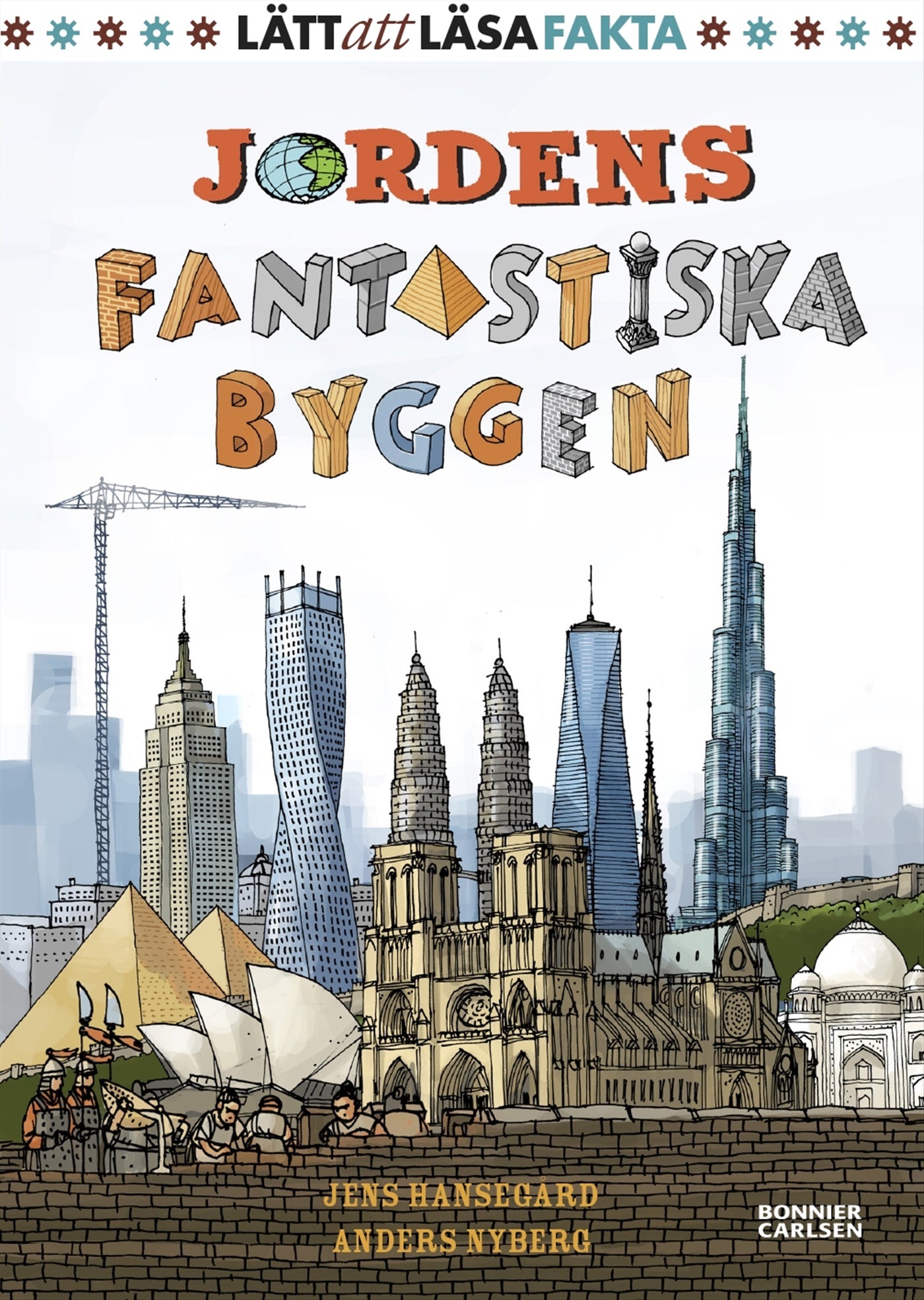 Jordens fantastiska byggen – E-bok