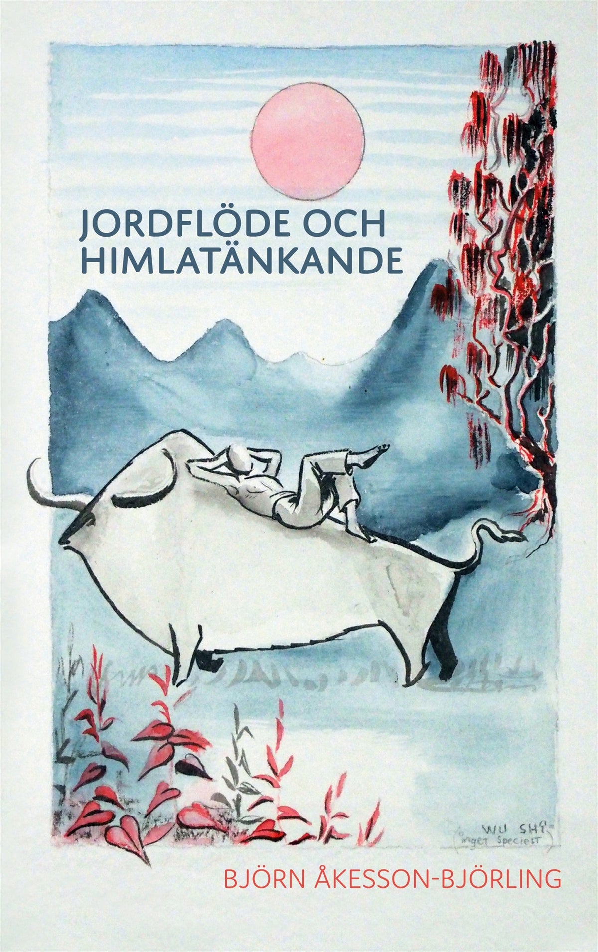 Jordflöde och himlatänkande – E-bok